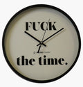 Klok - Wandklok - 'FUCK the time' - Zwart/Wit